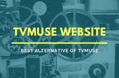 Is TVMuse Working? 100% Working TVMuse Alternatives And Mirror Sites In 2022