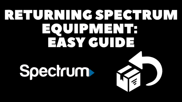 Methods for Returning Spectrum Equipment