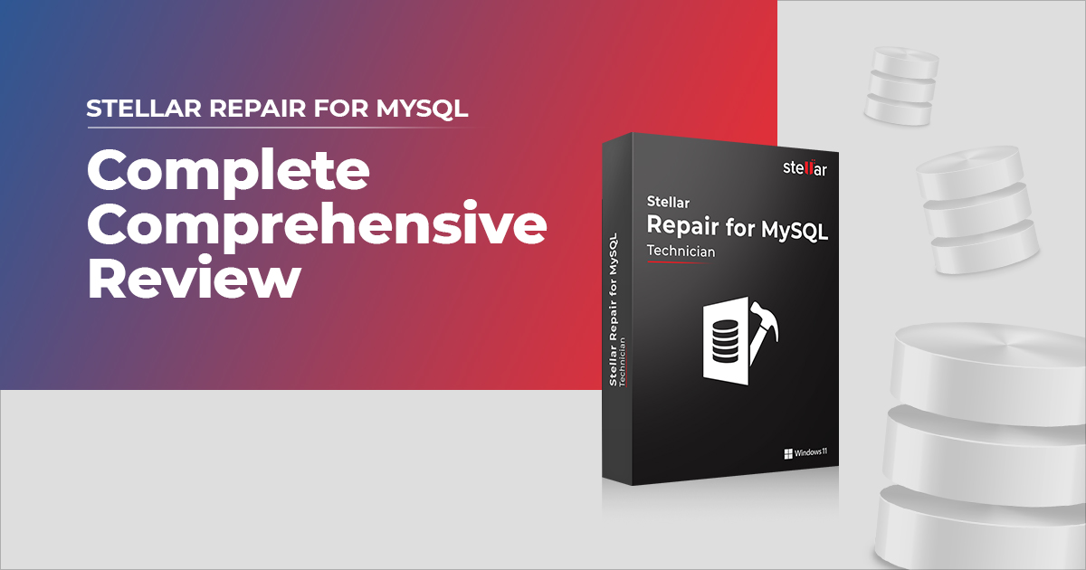 Stellar-Repair-For-MYSQL-Review