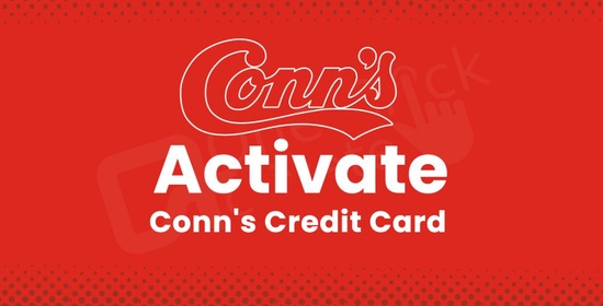 Conns.com Card Activation Common Errors