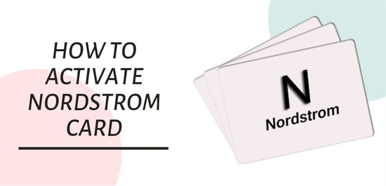 How to Activate NordstromCard.com Card With NordstromCard.com App