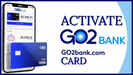 How to Activate go2bank.com Card? [Step-By-Step Guide In 2023]