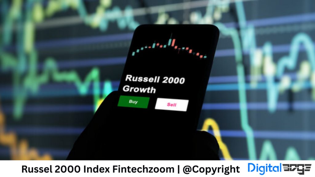 Russell 2000 Russel 2000 Index FintechZoom Explained