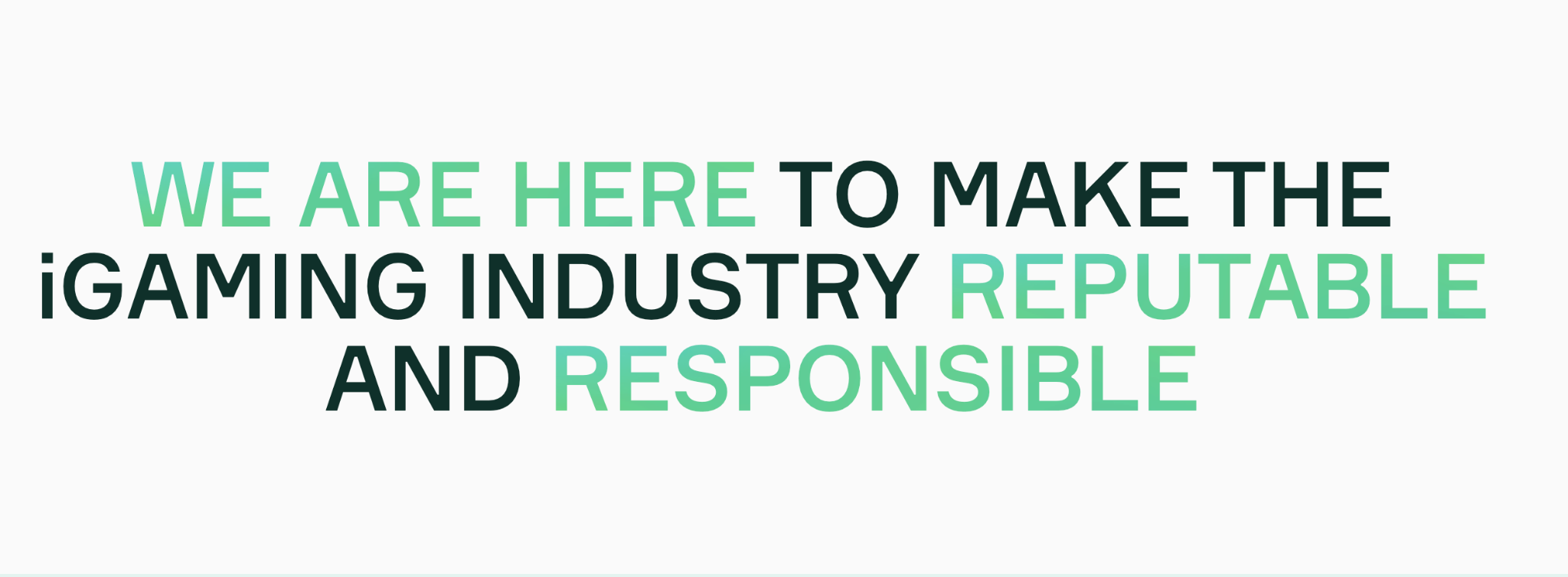 Soft2Bet mission statement reading “We are here to make the iGaming industry reputable and responsible” in bold green and black text on white background. 